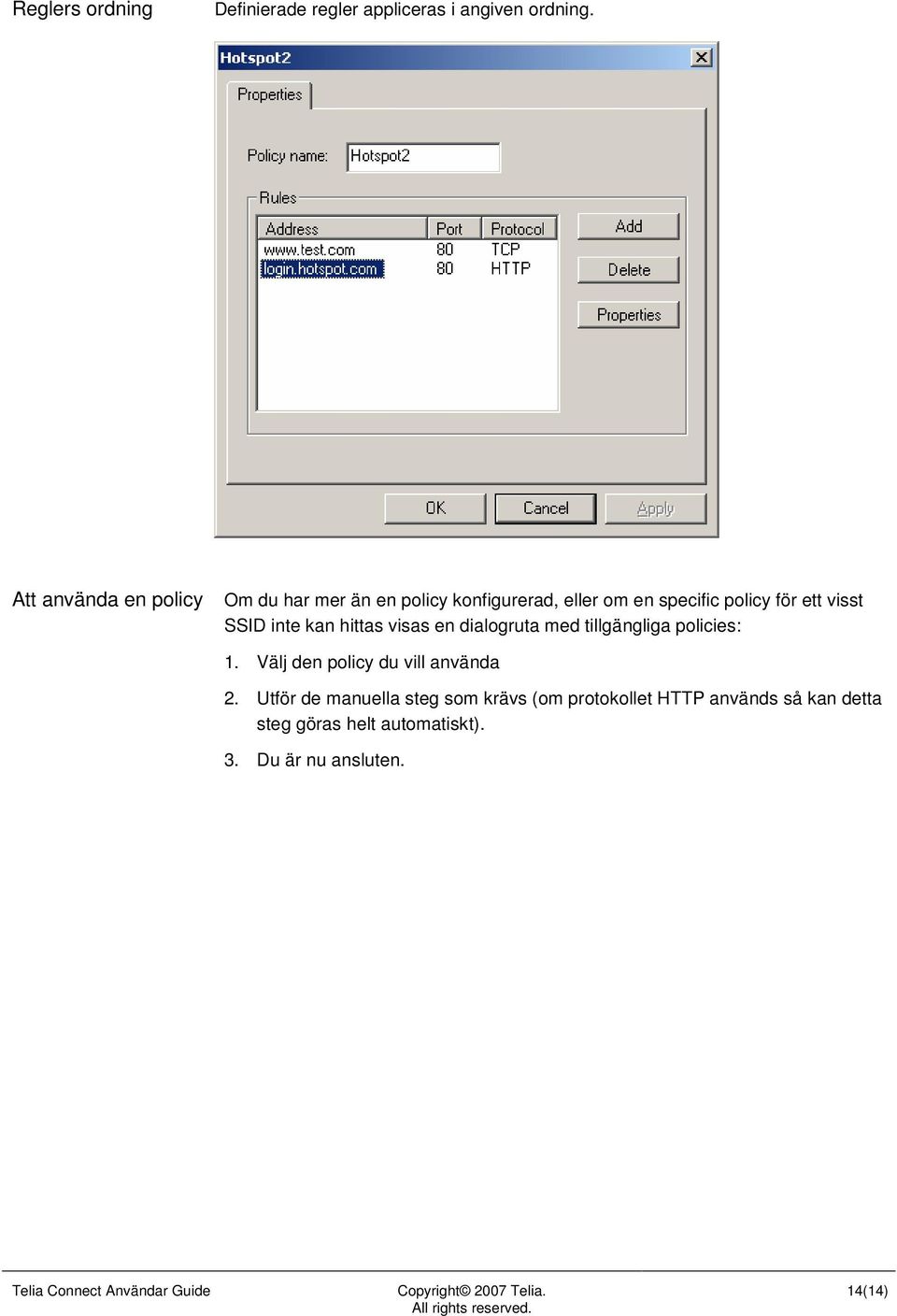 visst SSID inte kan hittas visas en dialogruta med tillgängliga policies: 1.