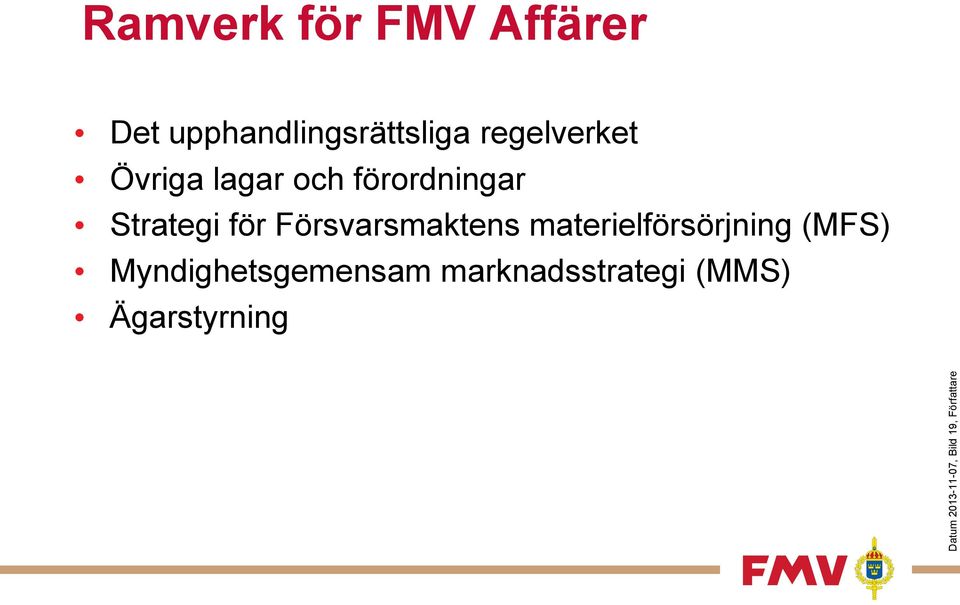 och förordningar Strategi för Försvarsmaktens