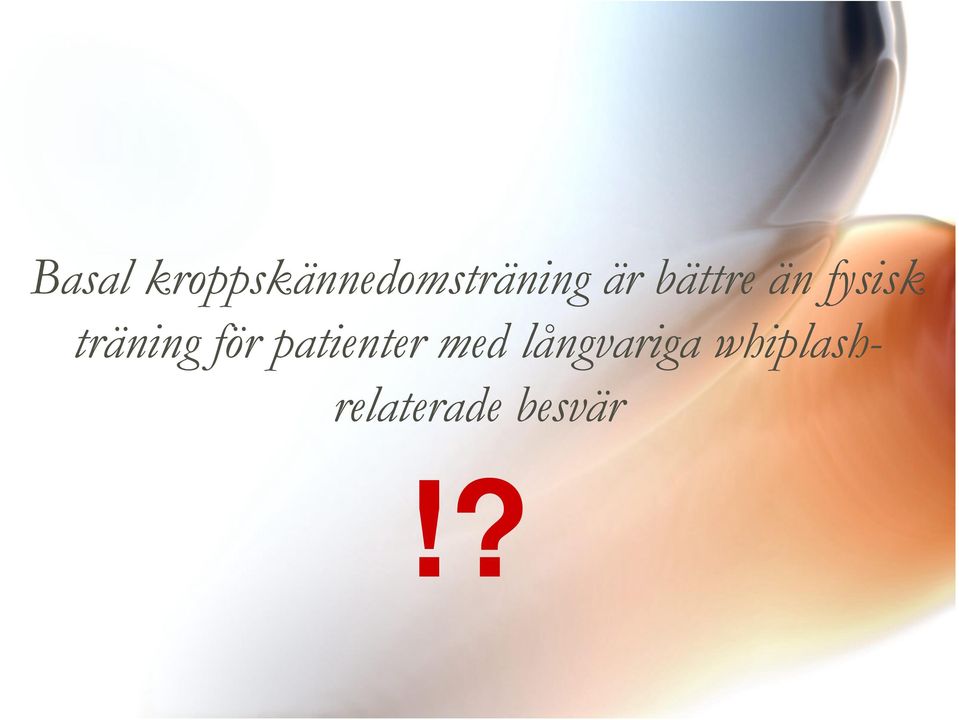 för patienter med långvariga