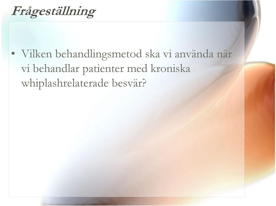 använda när vi behandlar