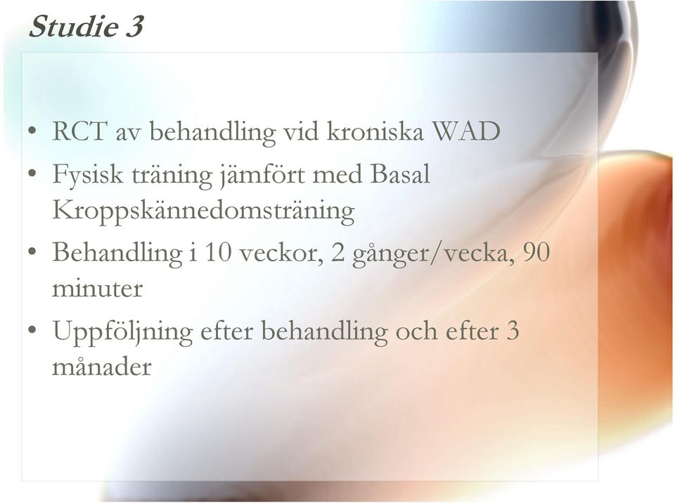 Kroppskännedomsträning Behandling i 10 veckor, 2