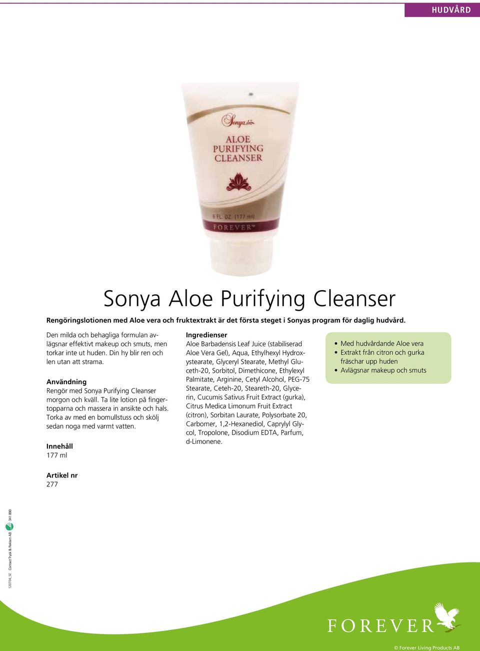 Användning Rengör med Sonya Purifying Cleanser morgon och kväll. Ta lite lotion på fingertopparna och massera in ansikte och hals. Torka av med en bomullstuss och skölj sedan noga med varmt vatten.