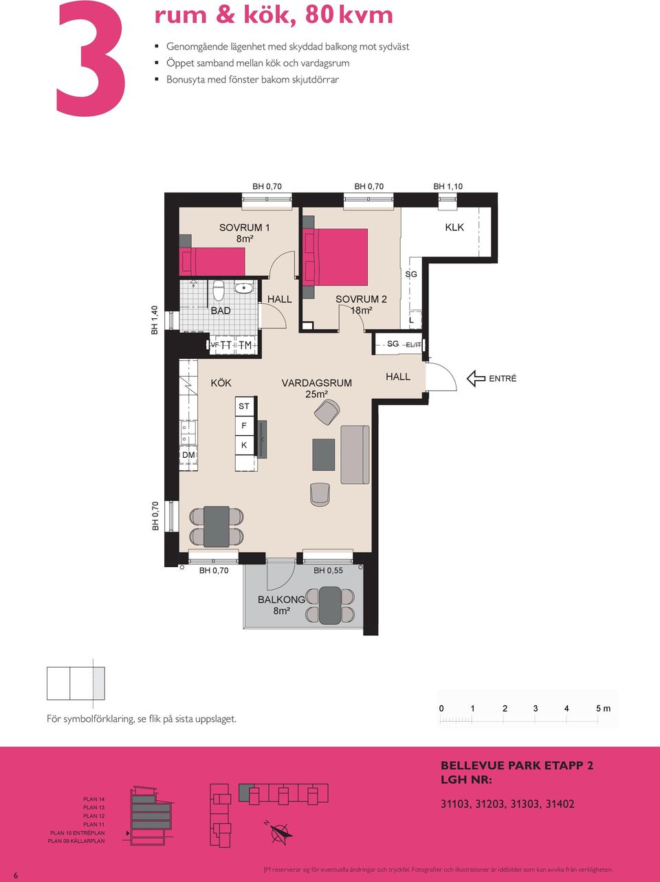 mellan kök och vardagsrum rum och kök, 6 m² Walk in closet med fönster bakom skjutdörrar Kompakt lägenhet med öppna rumssamband Sovrum med plats för två Balkong mot gård BH,0 SOVRUM KK BH,0 SOVRUM KK