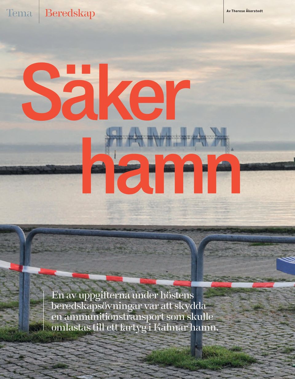 att skydda en ammunitionstransport som skulle