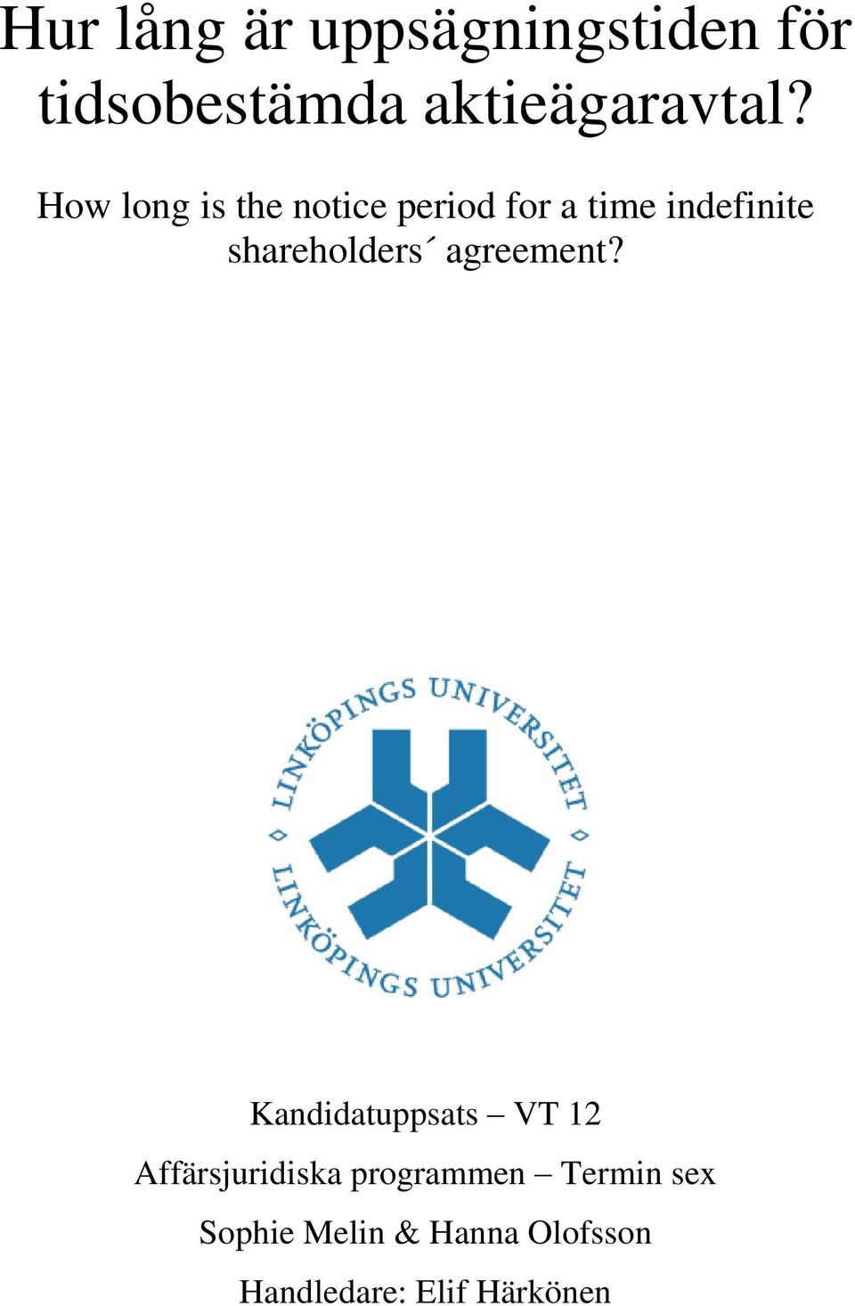 shareholders agreement?