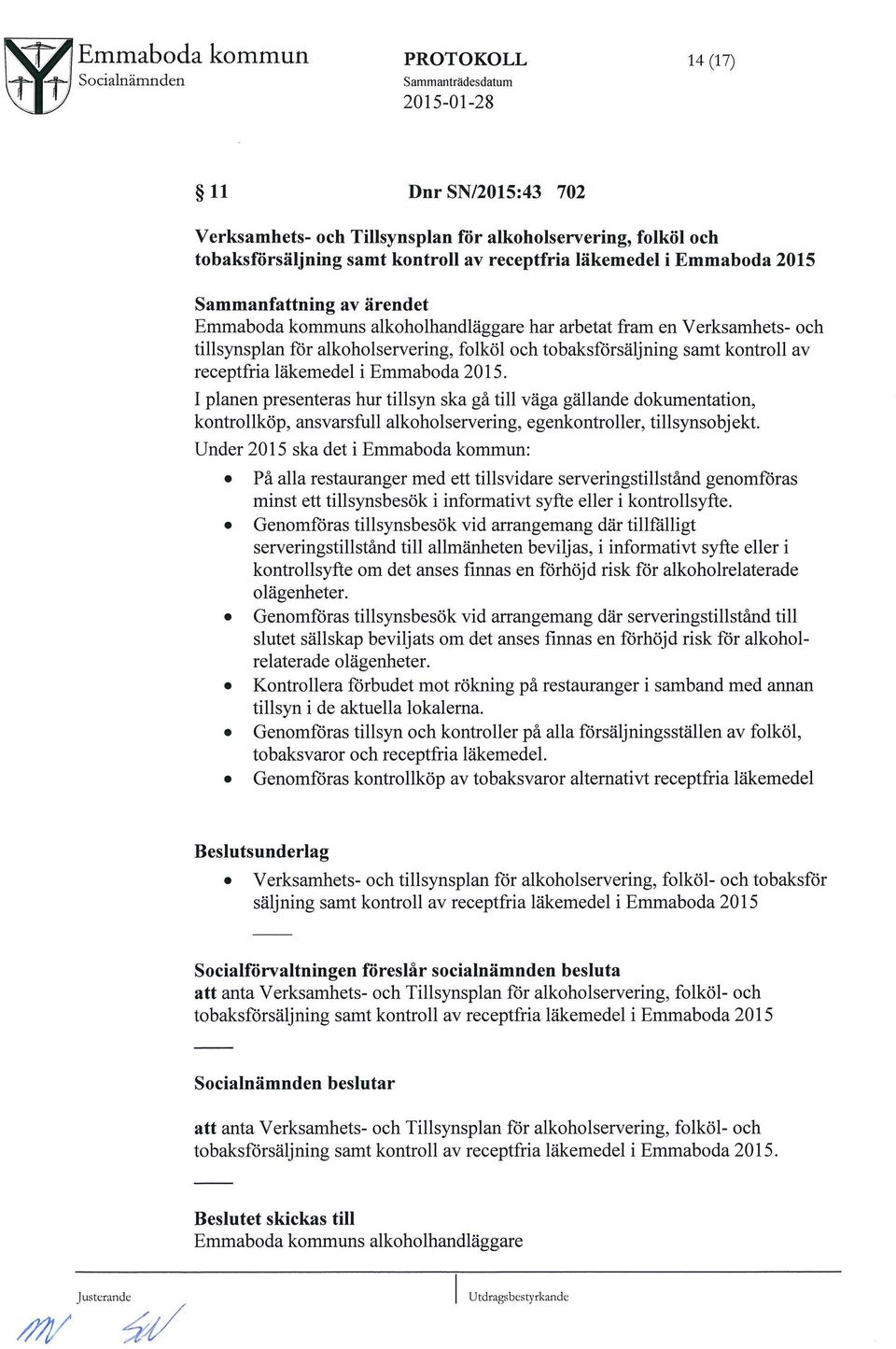 5rsuljning samt kontroll av receptfria lukemedel i Emmaboda 2015.