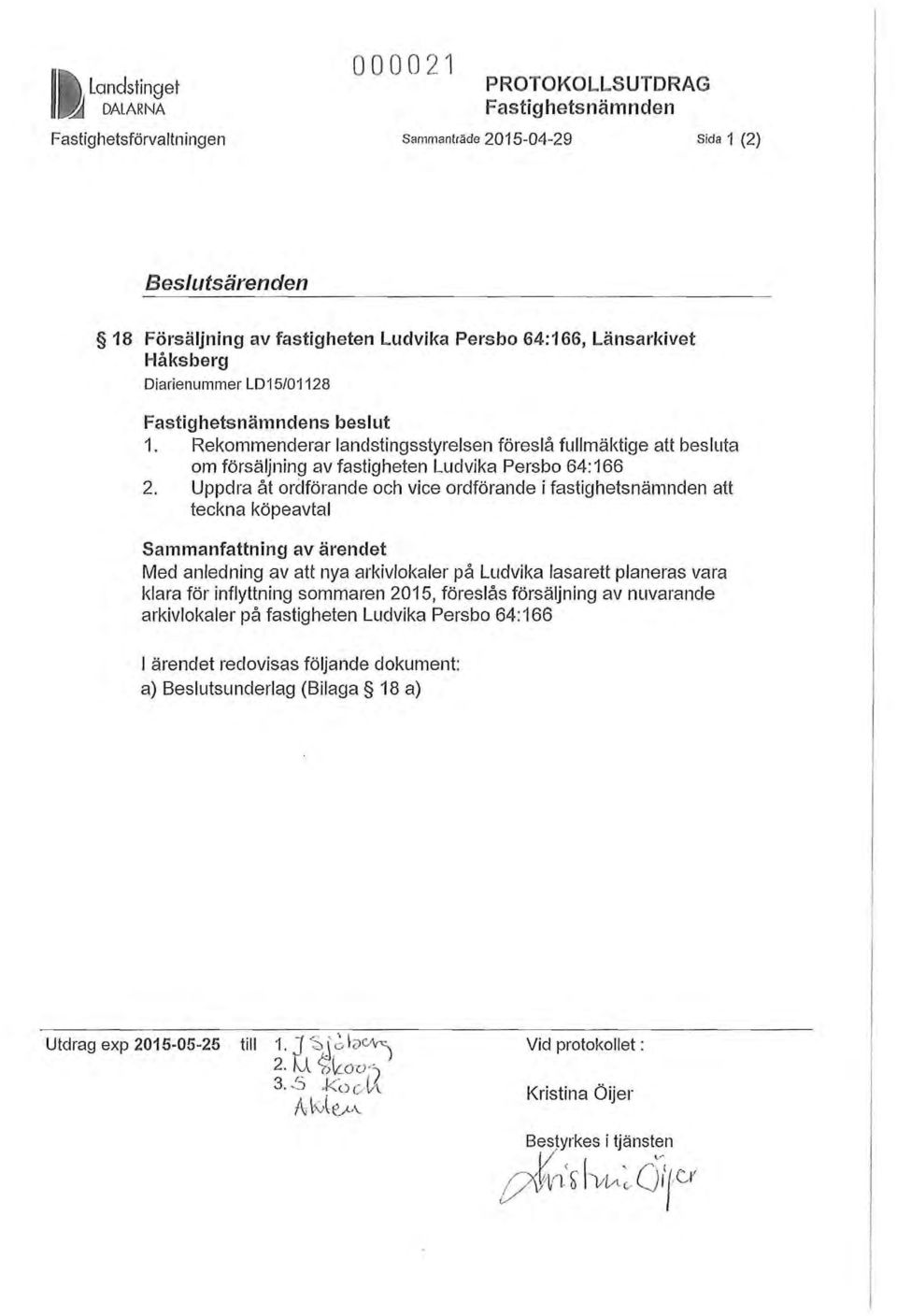 Uppdra åt ordförande och vice ordförande i fastighetsnämnden att teckna köpeavtal Sammanfattning av ärendet Med anledning av att nya arkivlokaler på Ludvika lasarett planeras vara klara för