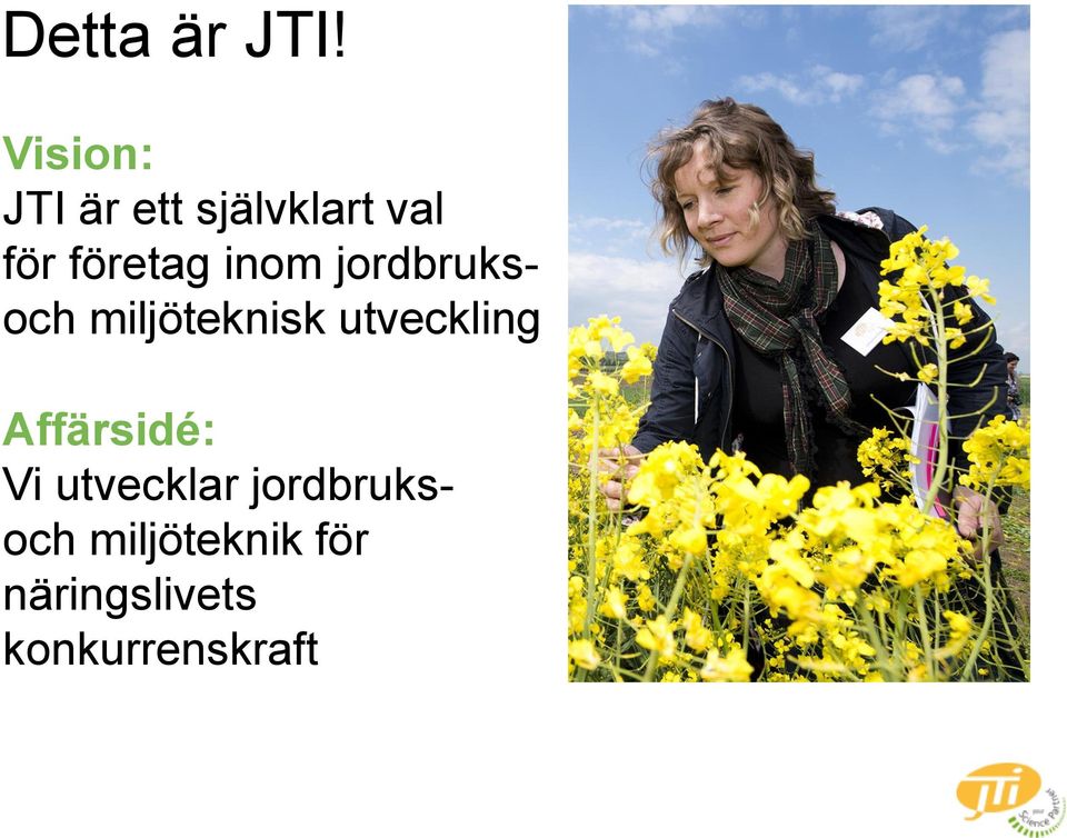 inom jordbruksoch miljöteknisk utveckling