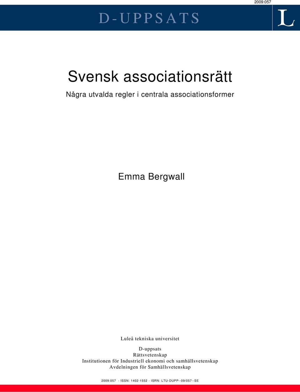 Rättsvetenskap Institutionen för Industriell ekonomi och samhällsvetenskap