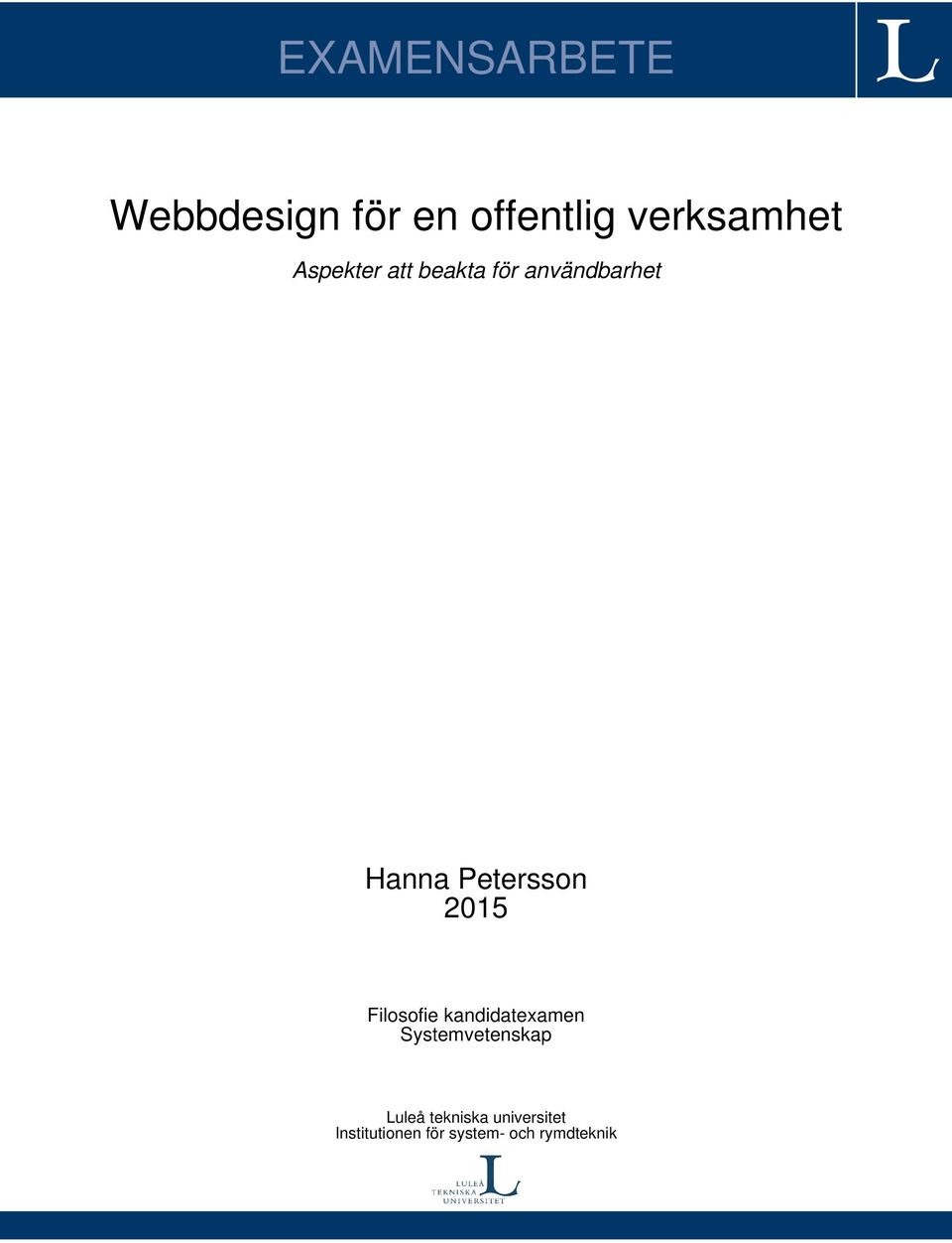 2015 Filosofie kandidatexamen Systemvetenskap Luleå