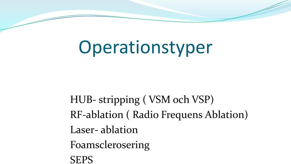 Radio Frequens Ablation)