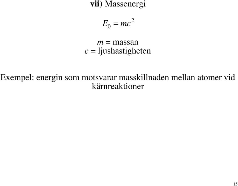 Exempel: energin som motsvarar