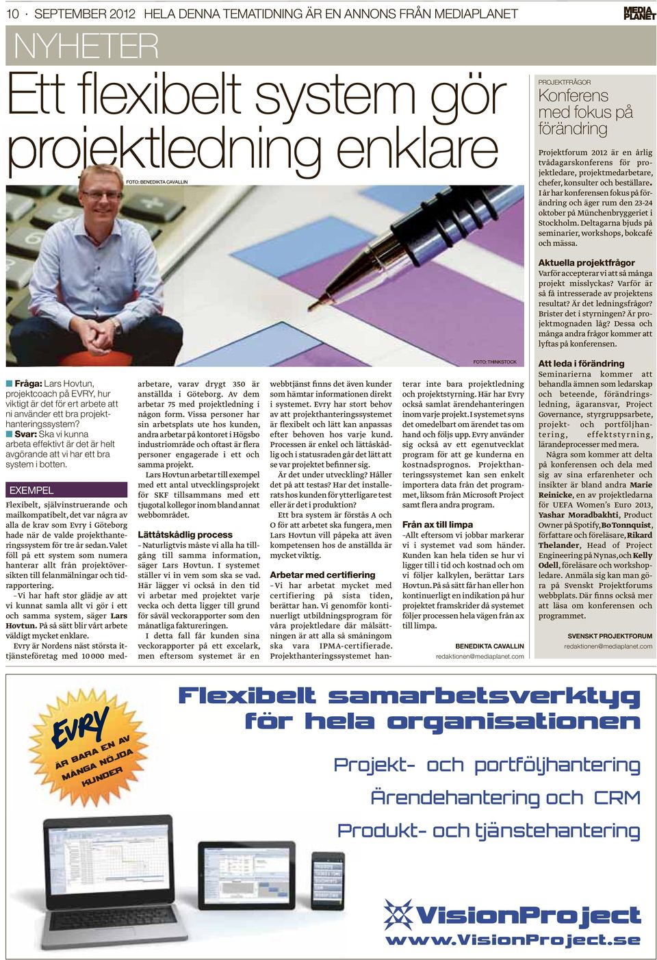 I år har konferensen fokus på förändring och äger rum den 23-24 oktober på Münchenbryggeriet i Stockholm. Deltagarna bjuds på seminarier, workshops, bokcafé och mässa.