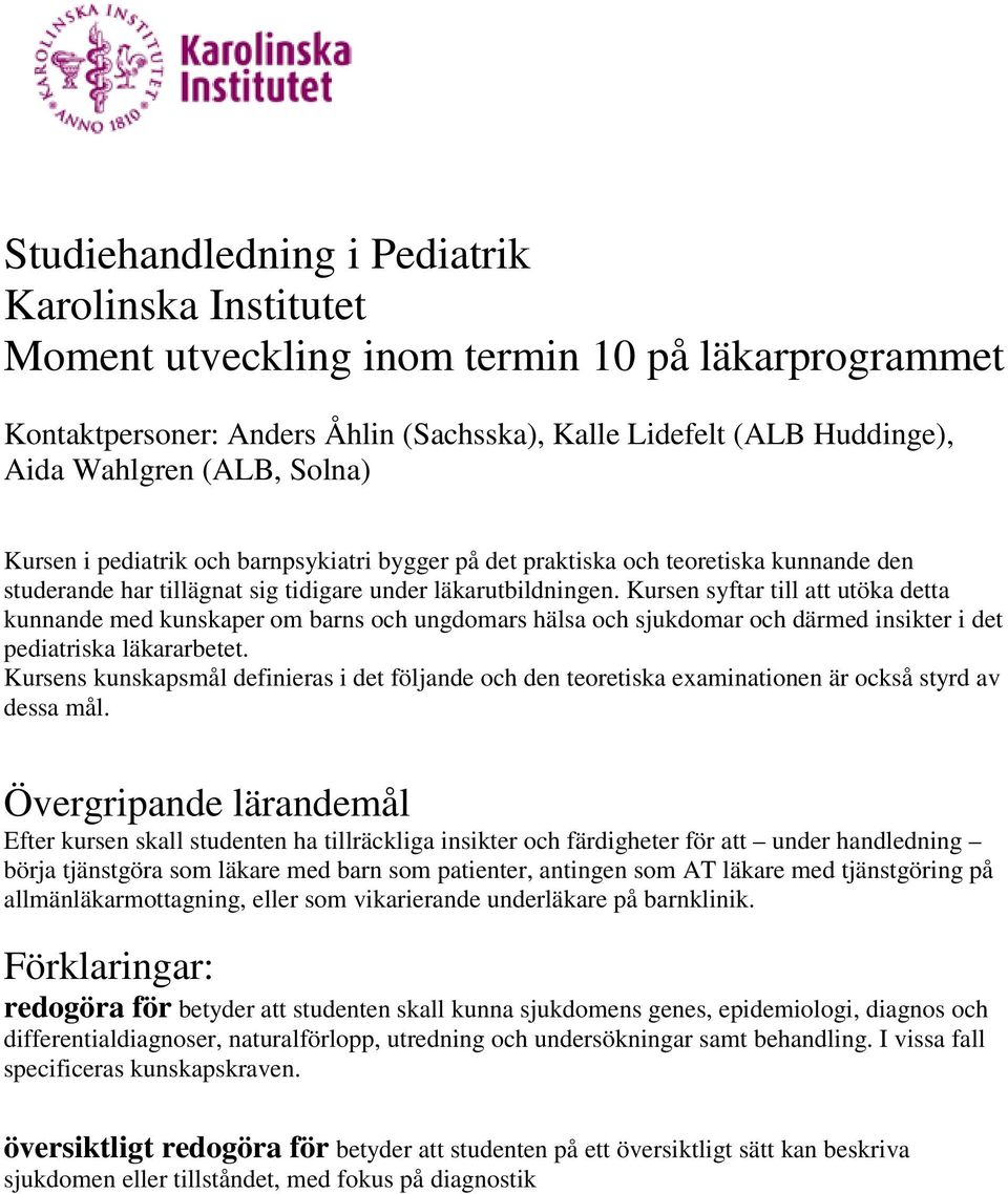 Studiehandledning i Pediatrik Karolinska Institutet Moment ...