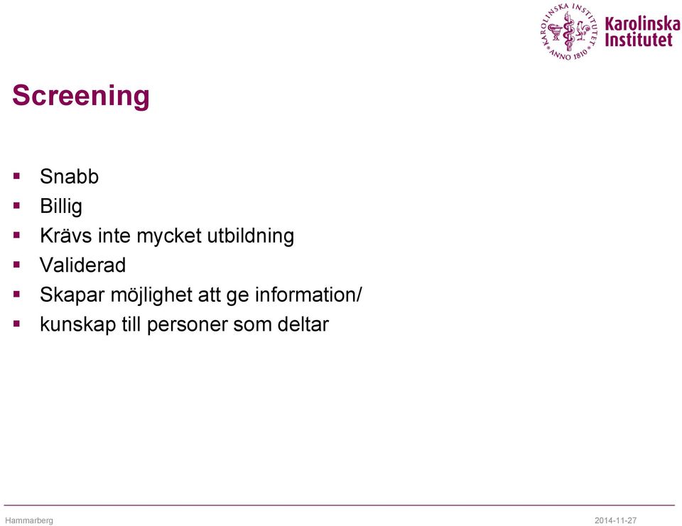 möjlighet att ge information/