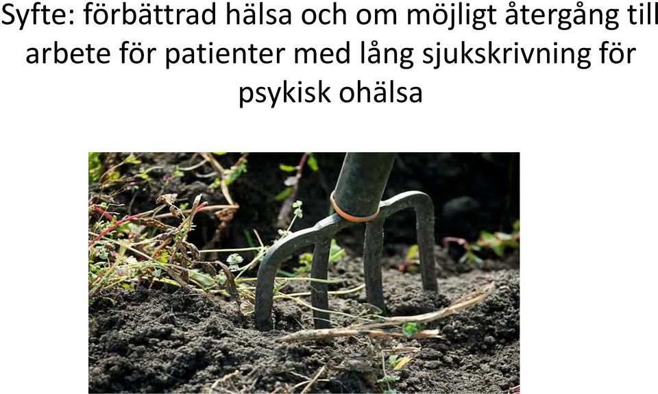 arbete för patienter med