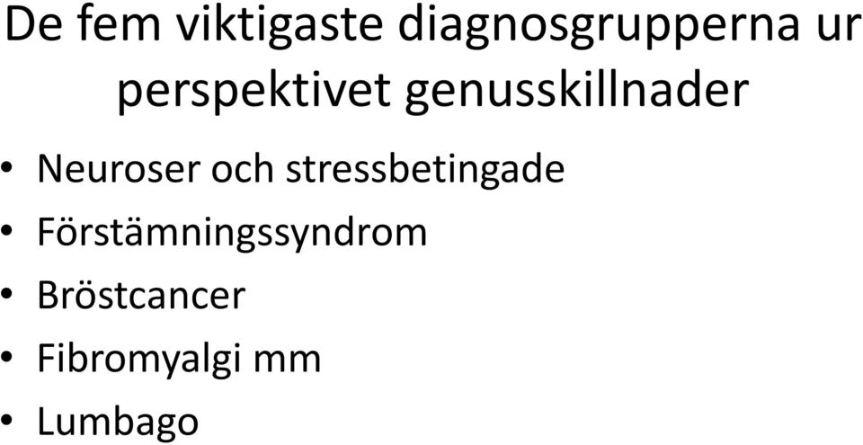 och stressbetingade