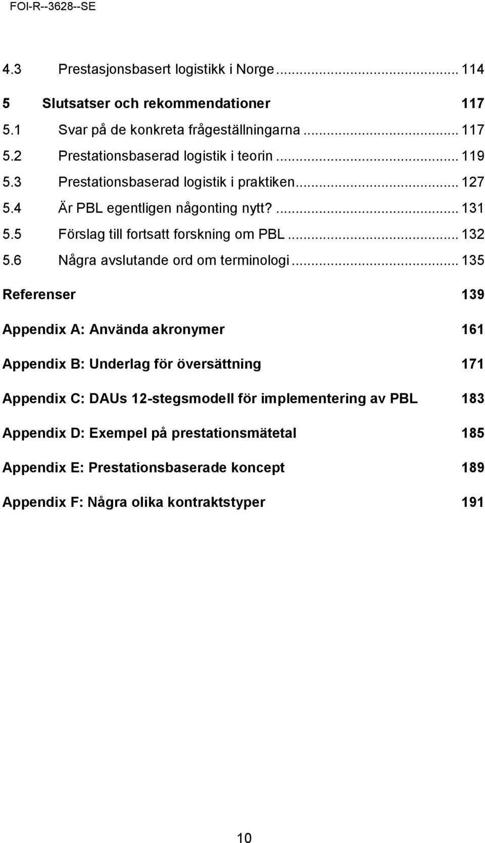 6 Några avslutande ord om terminologi.