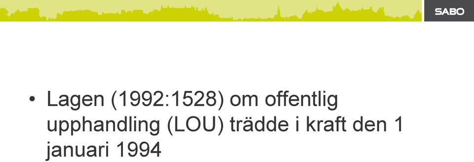 upphandling (LOU)