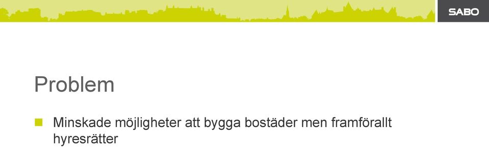 bygga bostäder men