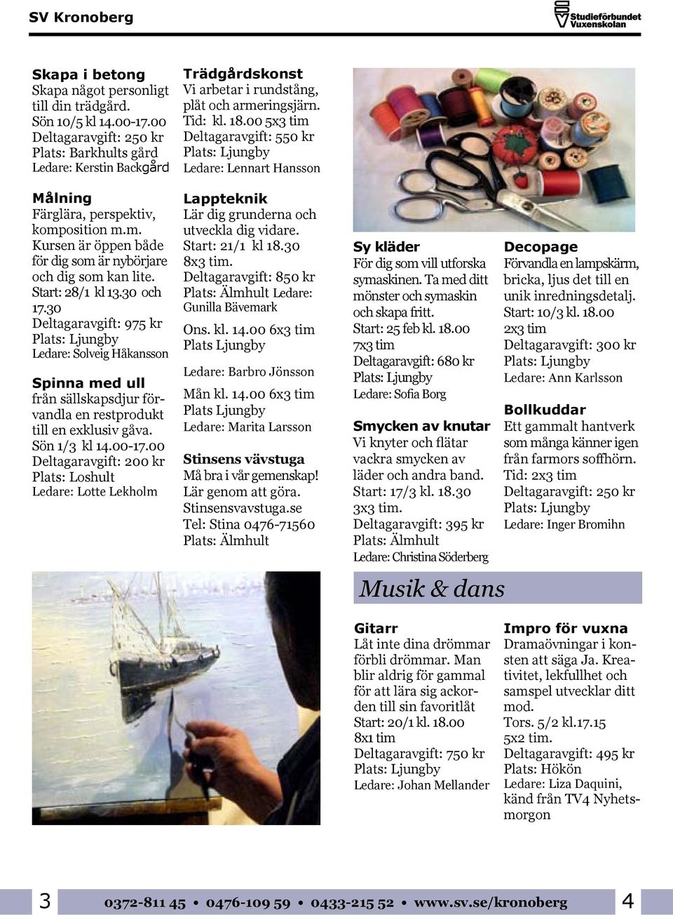 30 Deltagaravgift: 975 kr Ledare: Solveig Håkansson Spinna med ull från sällskapsdjur förvandla en restprodukt till en exklusiv gåva. Sön 1/3 kl 14.00-17.