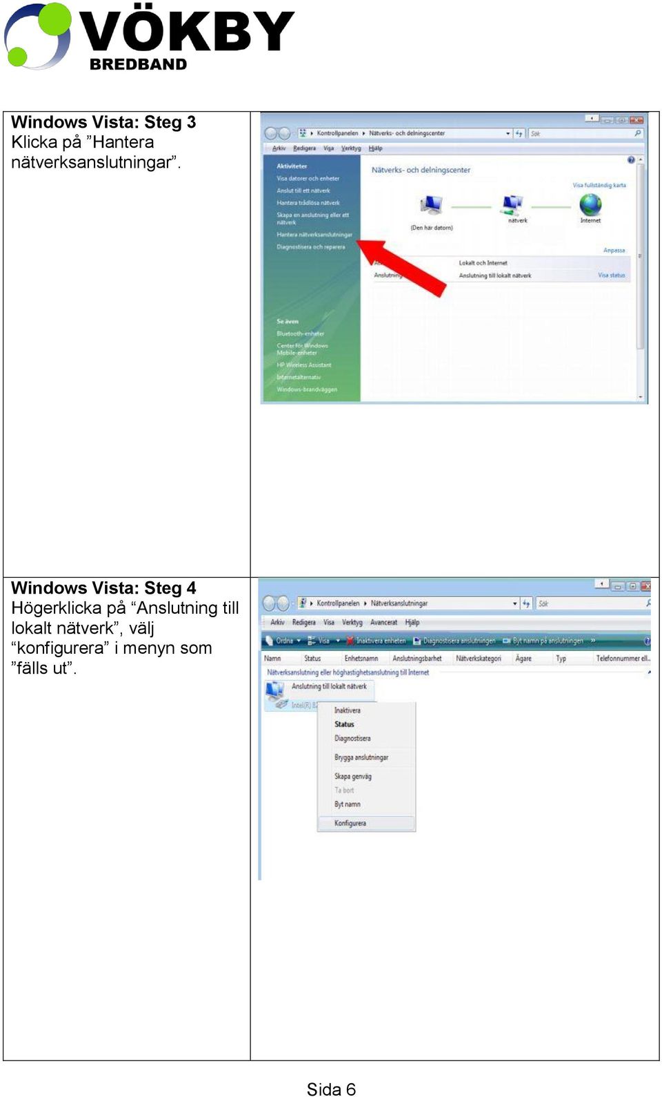 Windows Vista: Steg 4 Högerklicka på