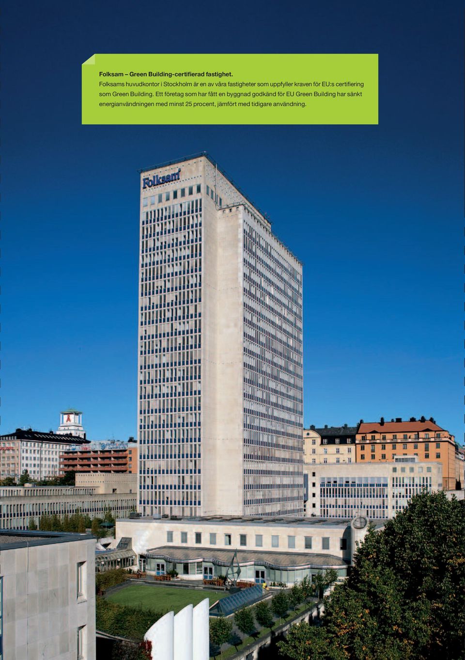 för EU:s certifiering som Green Building.