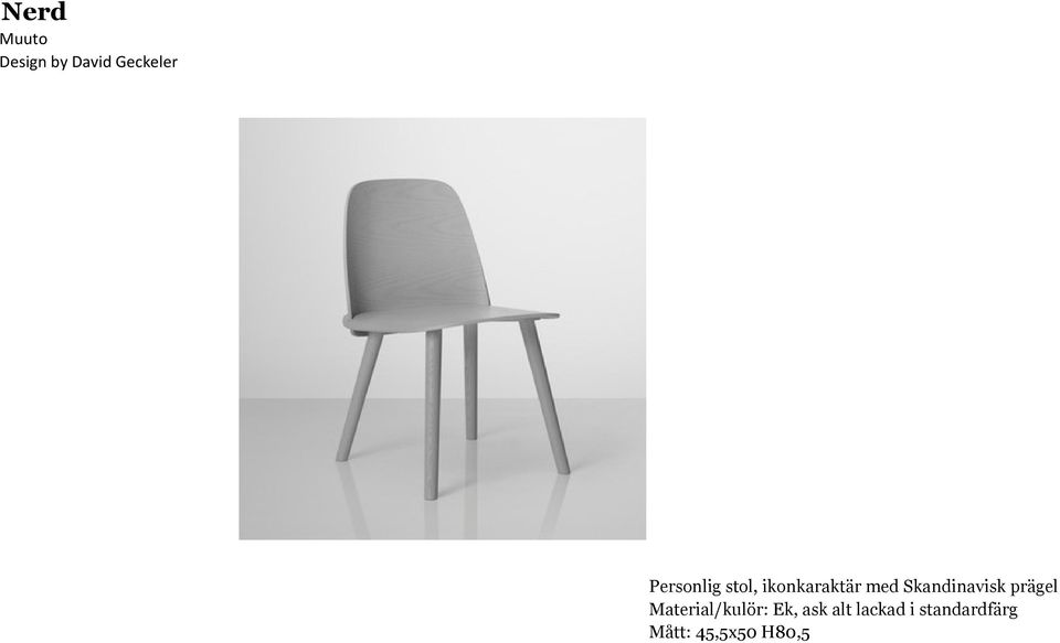 Skandinavisk prägel Material/kulör: Ek,