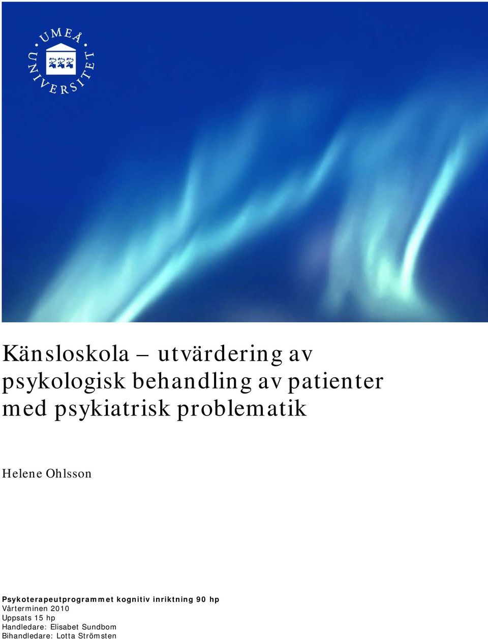 Psykoterapeutprogrammet kognitiv inriktning 90 hp Vårterminen