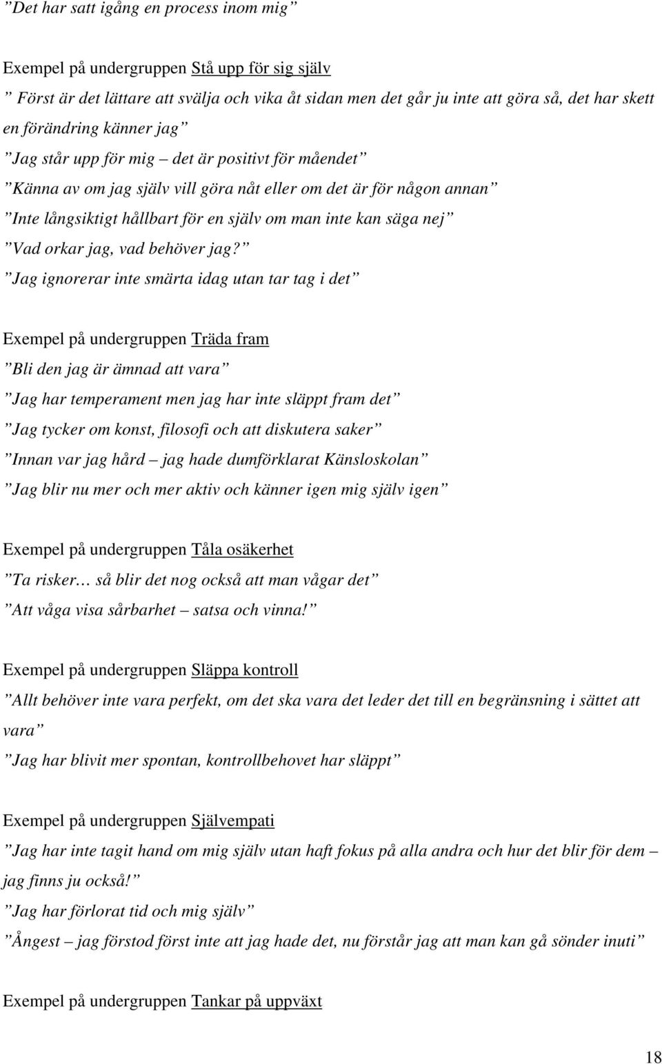 orkar jag, vad behöver jag?