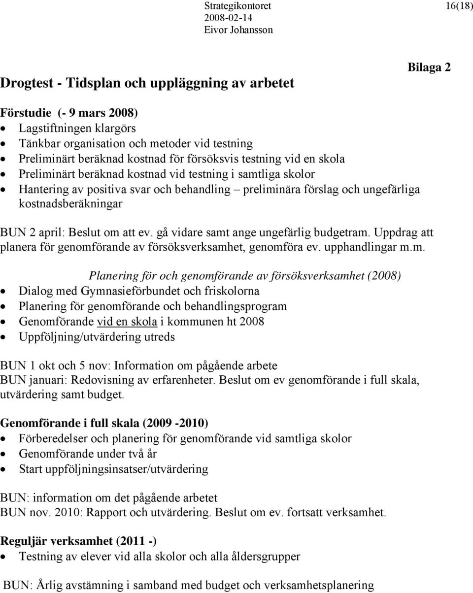 kostnadsberäkningar BUN 2 april: Beslut om 