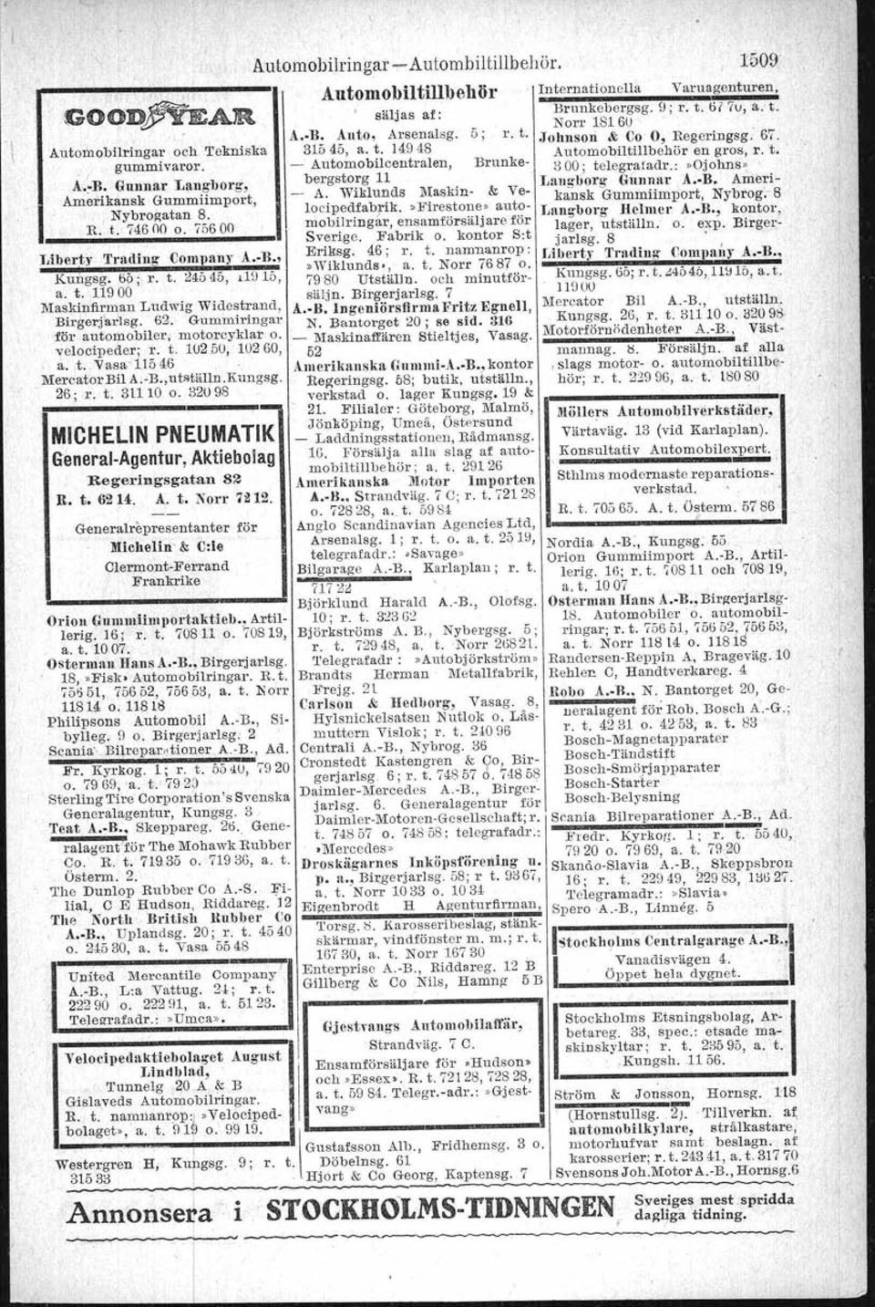 '46 & 48 "Dahl Lotten, Greftureg. 70 B Ekström S, Nybrog. 55 D "Englund E V,Östermalmsg. 31 GrÖn berg H, 'Birgerj arlsg. 8; a. t. N'orr 16933 "Hultin J, Nybrog. 55 'Jansson A K, Greftureg'.