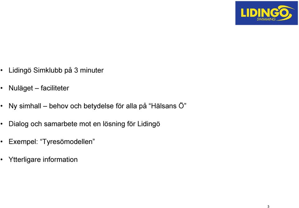 Hälsans Ö Dialog och samarbete mot en lösning för