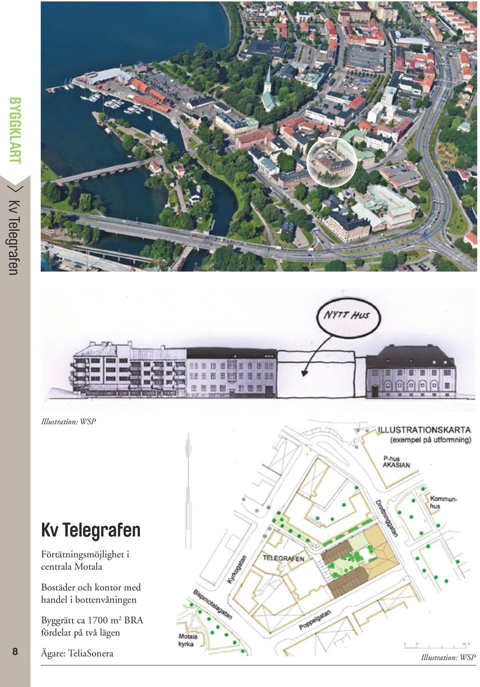 Bostäder och kontor med handel i bottenvåningen Byggrätt