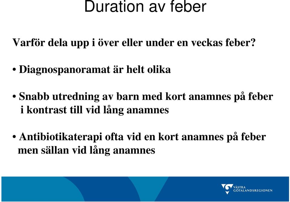 Diagnospanoramat är helt olika Snabb utredning av barn med kort