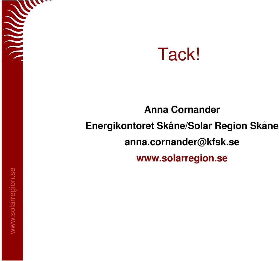 Skåne/Solar Region