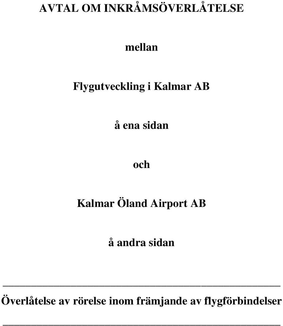 Kalmar Öland Airport AB å andra sidan