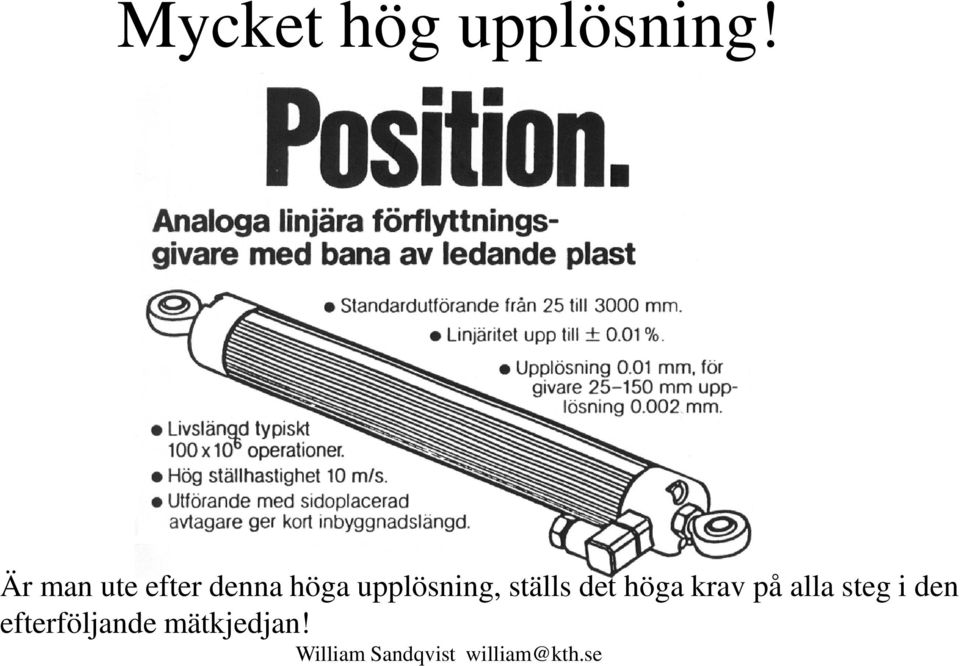 upplösning, ställs det höga