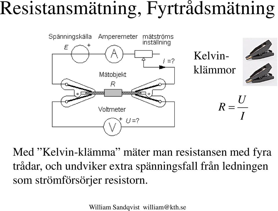 med fyra trådar, och undviker extra
