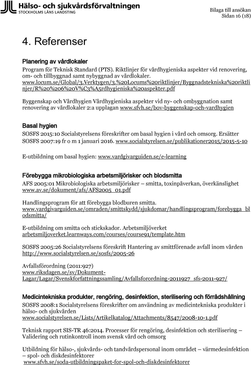 pdf Byggenskap och Vårdhygien Vårdhygieniska aspekter vid ny- och ombyggnation samt renovering av vårdlokaler 2:a upplagan www.sfvh.