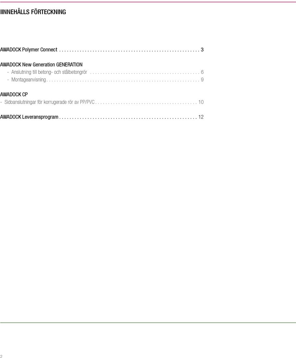 .......................................... 6 - Montageanvisning.