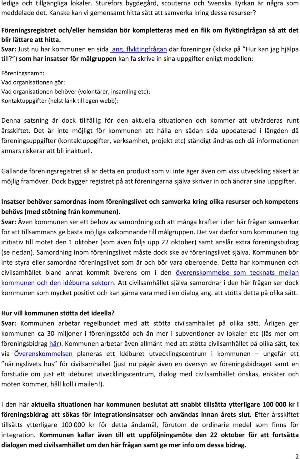 flyktingfrågan där föreningar (klicka på Hur kan jag hjälpa till?