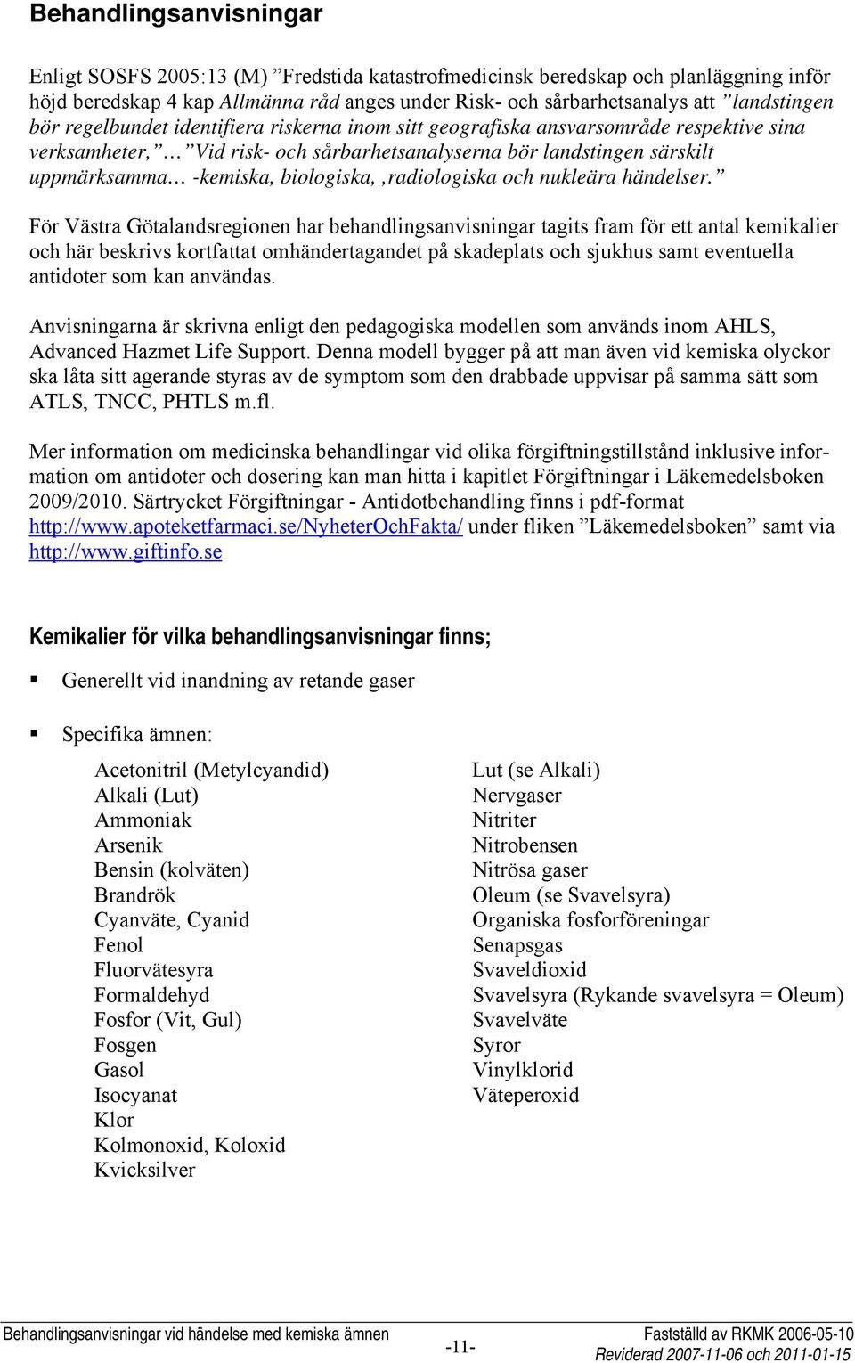 biologiska,,radiologiska och nukleära händelser.