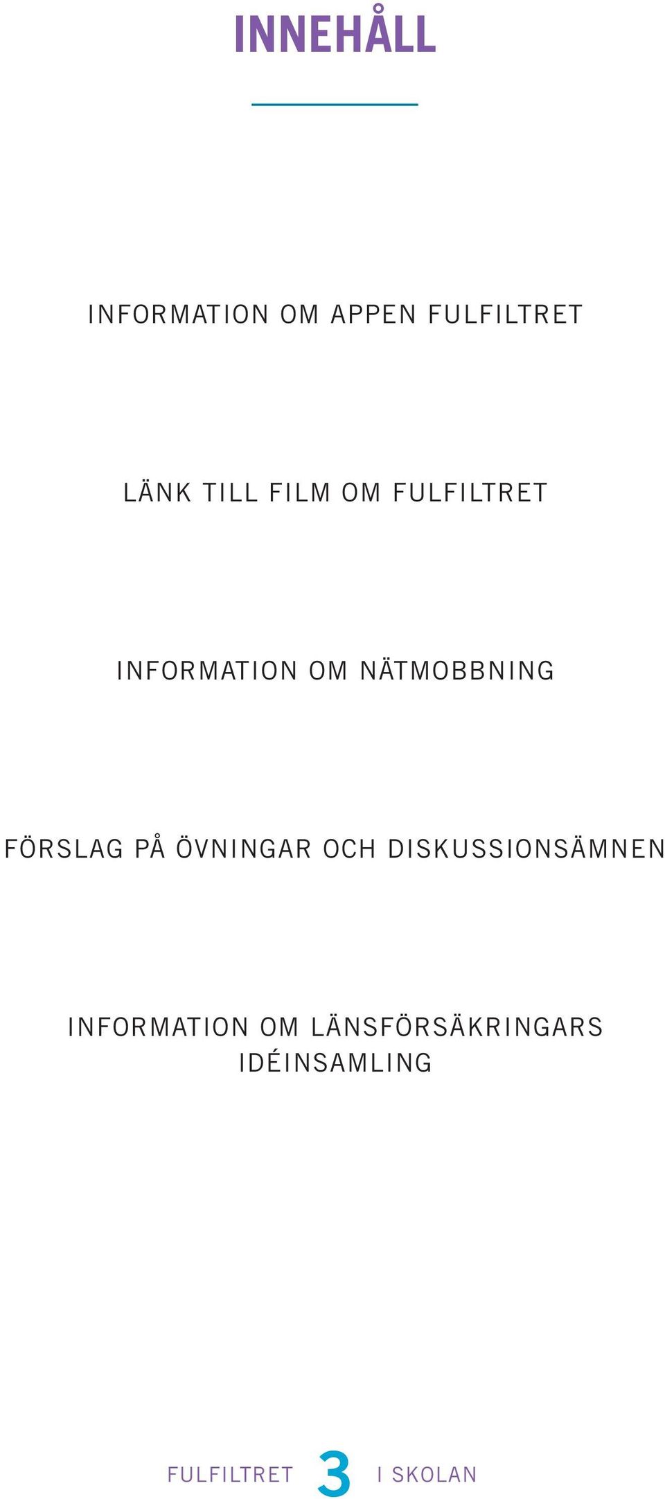 FÖRSLAG PÅ ÖVNINGAR OCH DISKUSSIONSÄMNEN