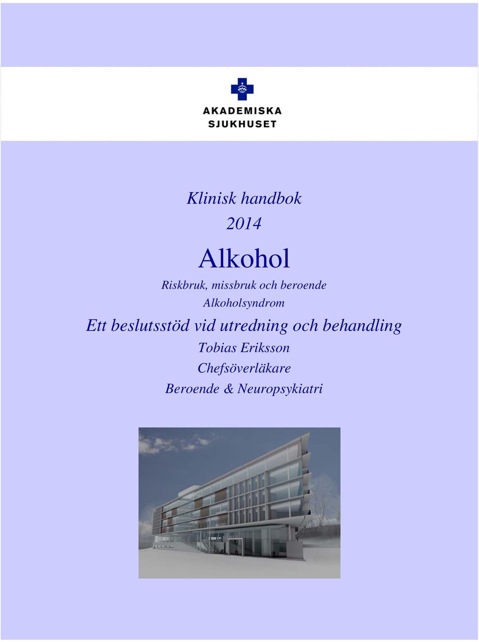 beslutsstöd vid utredning och behandling