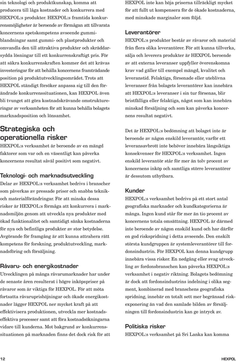 produkter och skräddarsydda lösningar till ett konkurrenskraftigt pris.