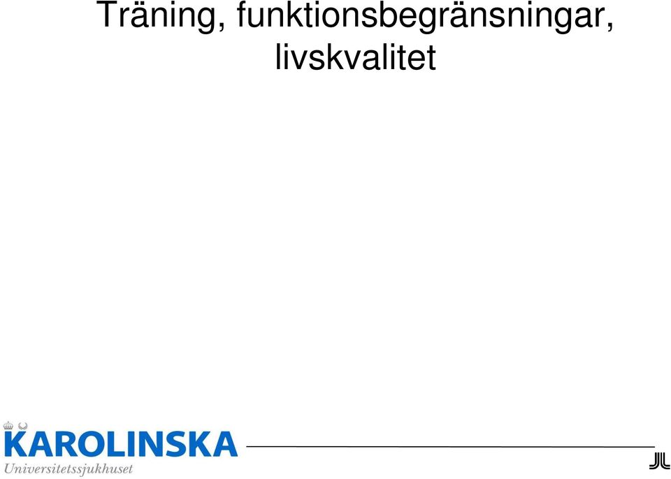 Funktionsbegränsningarna ökade signifikant Tidpunkt 1: Mer aktivt hälsobeteende färre begränsningar Tidpunkt