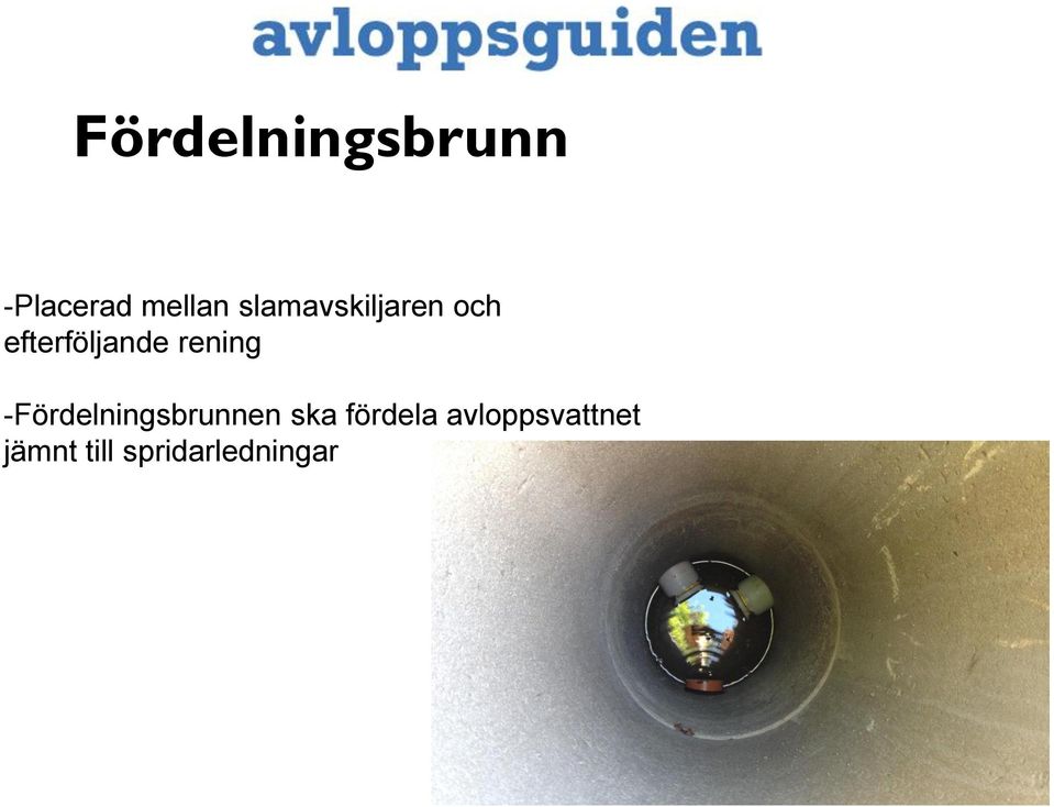 rening -Fördelningsbrunnen ska