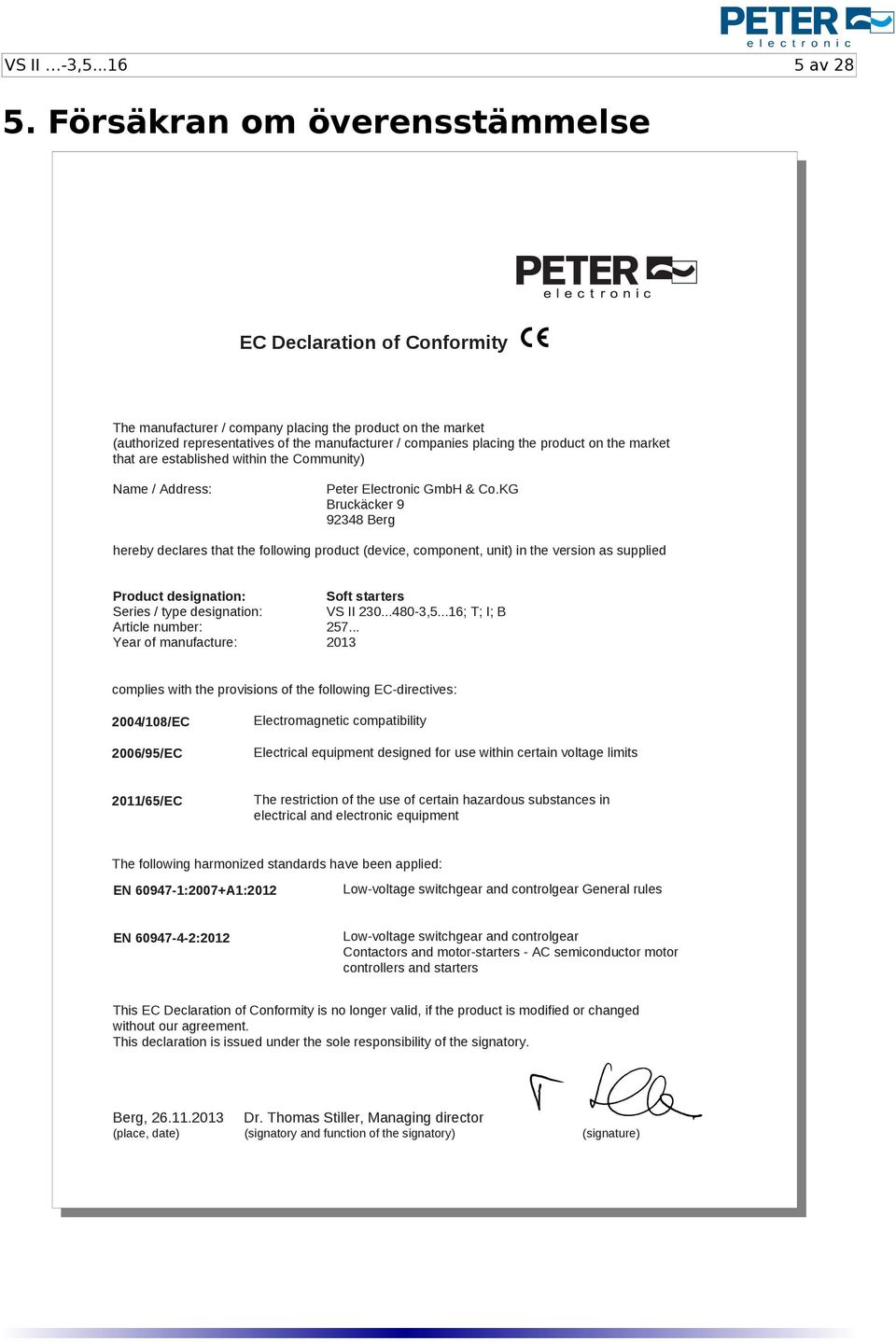 on the market that are established within the Community) Name / Address: Peter Electronic GmbH & Co.