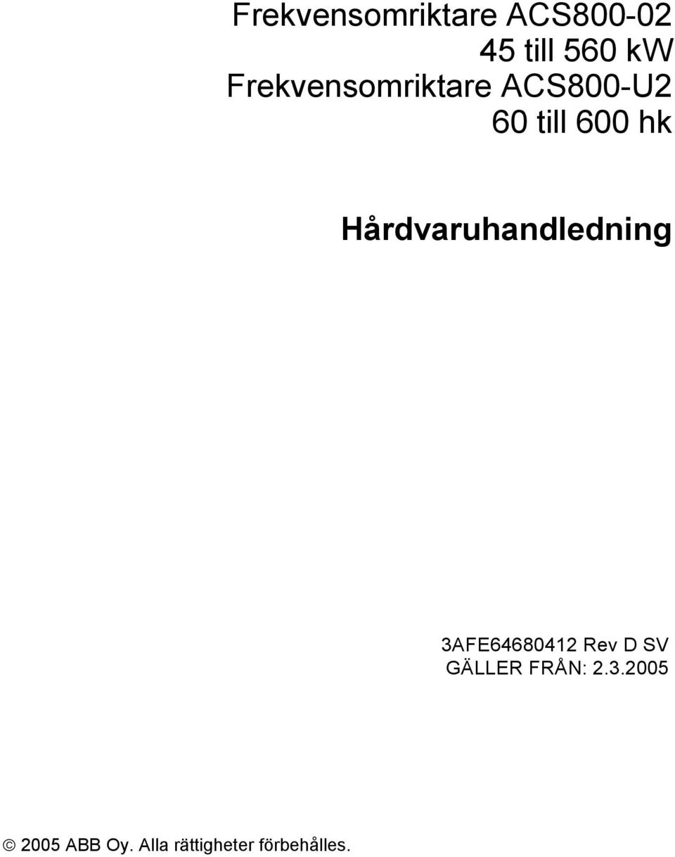 Hårdvaruhandledning 3AFE64680412 Rev D SV